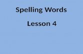 Grade One StoryTown Lesson 4 Spelling Words