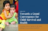 Towards a Grand Convergence for Child Survival and Health