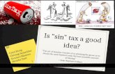 Is Sin Tax a good idea