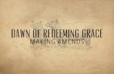 Making Amends - Dawn of Reedeeming Grace series