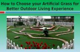 How to Choose your Artificial Grass for Better Outdoor Living Experience