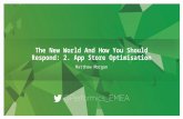 The New World And How To Respond: App Store Optimisation