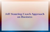 Jeff stauring coach approach on business