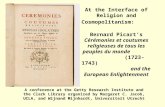 At the Interface of Religion and Cosmopolitanism: Bernard Picart's "Cérémonies et coutumes religieuses de tous les peuples du monde" (1723-1743) and the European Enlightenment