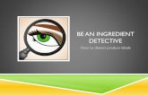 Be an ingredient detective