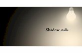 SHADOW STALL