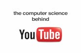 The Computer Science behind YouTube