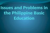 Issues and Problems in the Philippine Basic Education