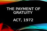 The payment of gratuity act1972