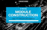 3 Ways Module Construction Helps The Environment