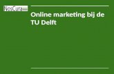 Gastcollege NosCura Online Marketing TU Delft