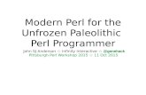 Modern Perl for the Unfrozen Paleolithic  Perl Programmer