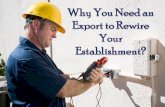 Why you need an export to rewire your establishment
