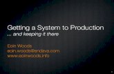 Getting Your System to Production and Keeping it There