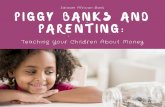 Piggy Banks and Parenting: How to Teach Your Kids About Money