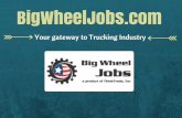 Big wheel Jobs- Your Gateway to Trucking Industry
