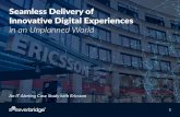 Seamless Delivery of Innovative Digital Experiences in an Unplanned World