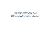 Dc and ac motor starter