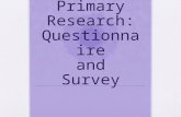Primary Research:Questionnaire/Survey/Graphs
