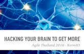 Hacking Your Brain to Get More