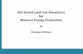 GIS-Based Land Use Simulation for Biomass Energy Production