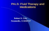 Pals fluids and meds