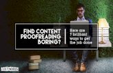 Find content proofreading boring: Here are 7 brilliant ways to get the job done