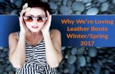 Why We’re Loving Leather Boots Winter/Spring 2017