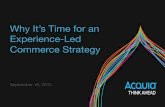 Why It's Time for an Experience-Led Commerce Strategy