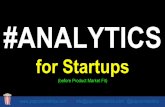 Analytics for Startups - Pre Product Market Fit