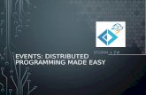 Events: Distributed programming made easy