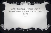 Child Custody Tips