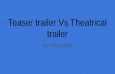 Teaser trailer vs theatrical trailer