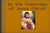 In the Footsteps of Jesus Christ
