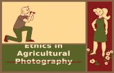 Ethics in Agricultural Photography