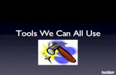 Tools We Can All Use