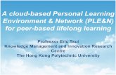 A cloud-based Personal Learning Environment & Network (PLE&N) for peer-based lifelong learning