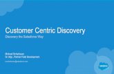 Customer Centric Discovery