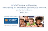 ul Teaching and Learning:  Transforming our Educational Environments for Good