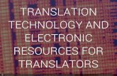 Translation technology and electronic resources for translators