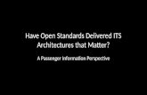 Have Open Standards Delivered ITS Architectures that Matter?