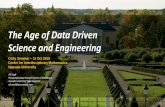 The Age of Data Driven Science and Engineering