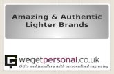 Amazing & Authentic Lighter Brands
