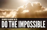 Quotes That Help You Accomplish the Impossible