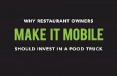 Make It Mobile - Why Restaurant Owners Should Invest In a Food Truck