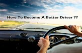 How To Become A Better Driver