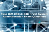 Pass IBM C9010 030 (i V1) System Administration Exam Questions