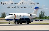 Tips to follow before hiring an airport limo service