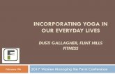 Incorporating Yoga into Our Everyday Lives - Dusti Gallagher