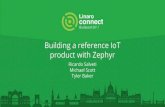 BUD17-405: Building a reference IoT product with Zephyr
